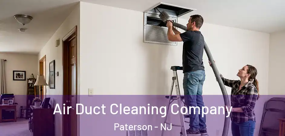  Air Duct Cleaning Company Paterson - NJ