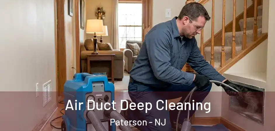 Air Duct Deep Cleaning Paterson - NJ