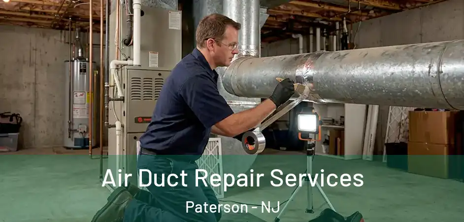 Air Duct Repair Services Paterson - NJ
