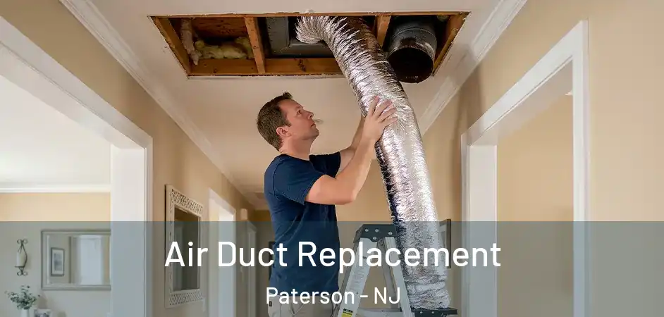 Air Duct Replacement Paterson - NJ