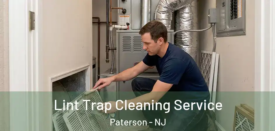Lint Trap Cleaning Service Paterson - NJ