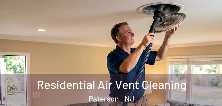 Residential Air Vent Cleaning Paterson - NJ
